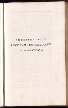 Interpretatio Locorum Sententiarum Et Elegantiarum.