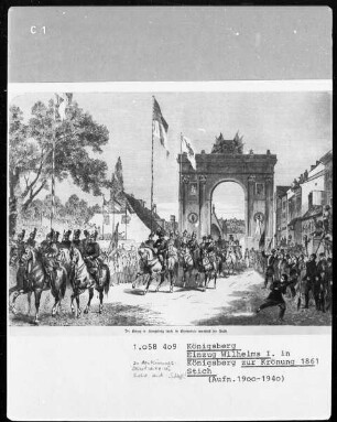 Einzug Wilhelms I. in Königsberg zur Krönung 1861