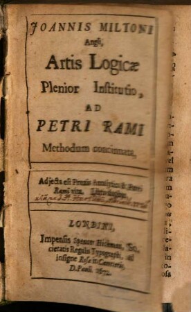 Ioa. Miltoni Artis logicae plenior Institutio
