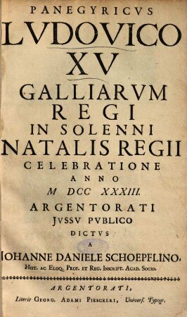Panegyricvs Lvdovico XV. Galliarvm Regi In Solenni Natalis Regii Celebratione : Anno M DCC XXXIII.