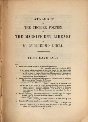 Catalogue of the choicer portion of the magnificent library, formed by M. Guglielmo Libri ... amongst which will be found: unknown block-books; specimens of early typography and art, ... poems and romances of chivalry, ... an extraordinary series of ancient Italian literature ...