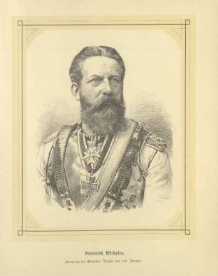 Friedrich Wilhelm, Kronprinz des Deutschen Reiches und von Preußen