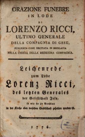 Orazione funebre in lode di Lorenzo Ricci ult. generale della Compagnia di Gesu