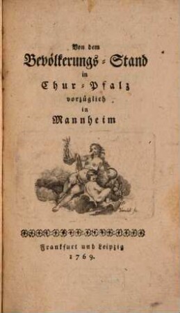 Von dem Bevölkerungs-Stand in Chur-Pfalz vorzüglich in Mannheim