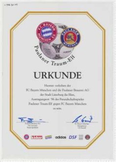 Urkunde über die Verleihung der Ehre an die Stadt Lüneburg,
                     Austragungsort des Freundschaftsspiels 1996 Paulaner Traum-Elf gegen den FC
                     Bayern München zu sein, das am Mittwoch den 31.07.1996 stattfand. Eigenhändige
                     Unterschriften Frank Spitzhüttl, Vorstand Paulaner Brauerei AG, und Uli Hoeneß,
                     Management FC Bayern München).