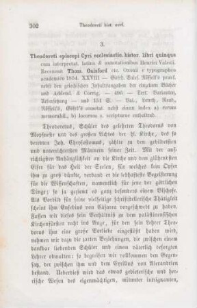 302-314 [Rezension] Theodoretus Cyrrhensis, Theodoreti Episcopi Cyri Ecclesiasticae historiae libri quinque cum interpretatione Latina et annotationibus Henrici Valesii
