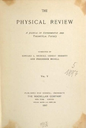 The physical review : a journal of experimental and theoretical physics, 5. 1897