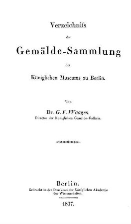Verzeichniss der Gemälde-Sammlung des Königlichen Museums zu Berlin