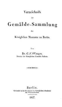 Verzeichniss der Gemälde-Sammlung des Königlichen Museums zu Berlin