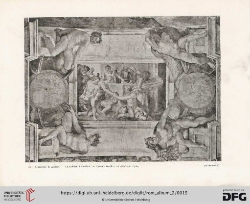 10. Il cacrificio di Abramo. Le sacrifice d'Abraham. Abram's  Sacrifice. Abraham's Opfer (Michelangelo)