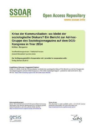 Krise der Kommunikation: wo bleibt der soziologische
Diskurs? Ein Bericht zur Ad-hoc-Gruppe des Soziologiemagazins auf dem DGS-Kongress in Trier 2014