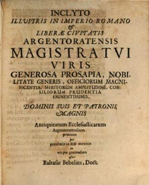Antiquitates Germaniae Primae & in hac Argentoratensis Ecclesiae Evangelicae : de Variis impressis & manu exaratis monumentis congestae & explicatae