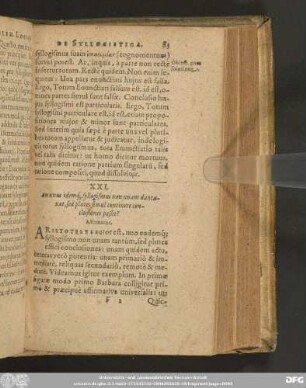 XXI. An unus idemq[ue], syllogismus non unam duntaxat, sed plures simul continere conclusiones poßit? Affirmatur.