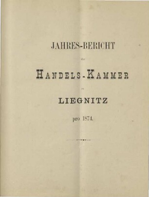 Jahresbericht der Handelskammer zu Liegnitz
