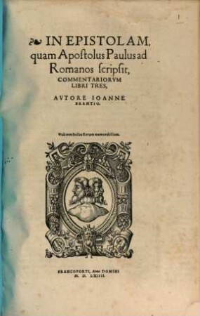 In Epistolam, quam Apostolus Paulus ad Romanos scripsit, Commentariorum Libri Tres