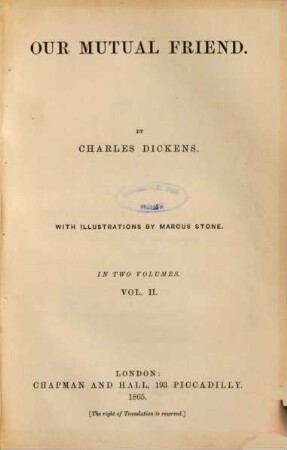 Our mutual Friend : By Charles Dickens. With illustrations by Marcus Stone. In two volumes, 2