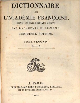 Dictionnaire de l'Académie Françoise, 2. L - Z