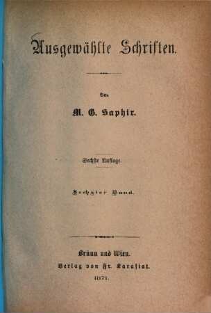 Ausgewählte Schriften : Classiker-Ausgabe in 10 Bänden, 6. Genre-Bilder, Jokoses und Sentimentales. Humoristis. Satyr. Bilderkasten. Minne-Gerichte. Didaskalien und kritischer Schlions-Saal