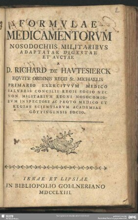 Formulae Medicamentorum Nosodochiis Militaribus Adaptatae Digestae Et Auctae