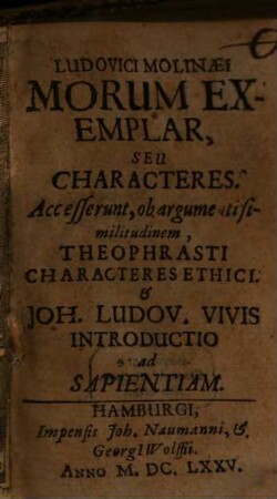 Ludovici Molinaei Morum Exemplar, Seu Characteres