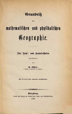 Grundriß der mathematischen und physikalischen Geographie : mit 13 in den Text gedruckten Holzschnitten
