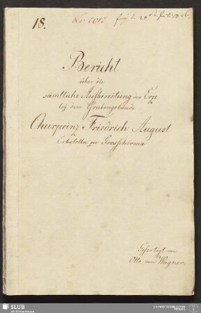 Bericht über die säm̄tliche Aufbereitung der Erze bey dem Grubengebäude Churprinz Friedrich August Erbstolln zu Grosschirma - 18.6664 4.