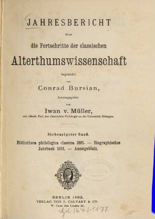 Jahresbericht über die Fortschritte der klassischen Altertumswissenschaft. 70. 1891