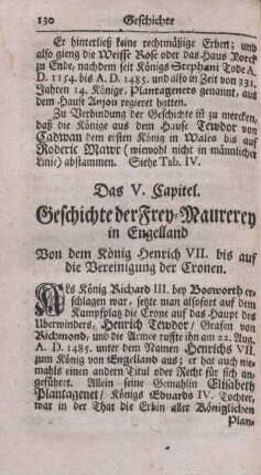 Das V. Capitel. Geschichte der Frey-Maurerey in Engelland von dem König Henrich VII. bis auf die Vereinigung der Cronen.