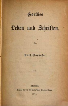 Goethes Leben und Schriften