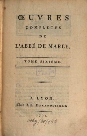 Oeuvres complètes De L'Abbé De Mably, 6