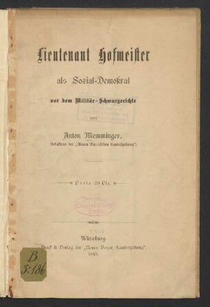 Lieutenant Hofmeister als Sozial-Demokrat vor dem Militär-Schwurgerichte