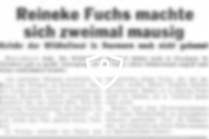 Reineke Fuchs machte sich zweimal mausig