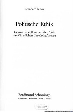 Politische Ethik : Gesamtdarstellung auf der Basis der Christlichen Gesellschaftslehre