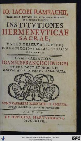 Io. Iacobi Rambachii, Theologiae Doctoris Et Professoris Primarii In Academia Giessensi Institvtiones Hermenevticae Sacrae : Variis Observationibvs Copiosissimisqve Exemplis Biblicis Illvstratae