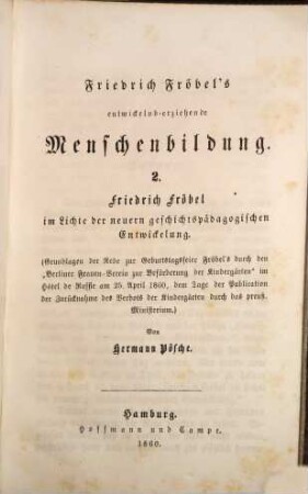Friedrich Fröbel's entwickelnd-erziehende Menschenbildung, 2
