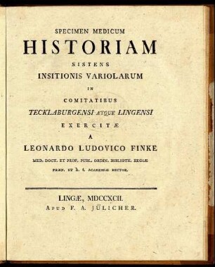 Specimen Medicum Historiam : Sistens Insitionis Variolarum In Comitatibus Tecklaburgensi Atque Lingensi Exercitæ