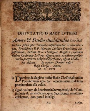 Theses D. Martini Lvtheri Adversvs Indvlgentias Prid. Cal. Nov. A.O.R. MDXVII. VVittebergae Valvis Templi Ad Arcem Affixae. Recvsae Svnt A.O.R. MDCCXVII.