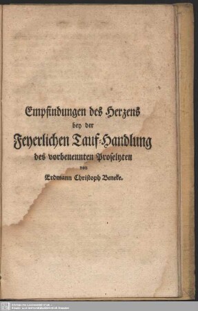 Empfindungen des Herzens bey der Feyerlichen Tauf-Handlung des vorbenennten Proselyten