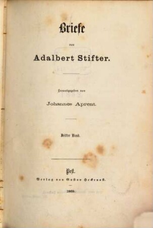 Adalbert Stifters Werke, [3],3. Briefe von Adalbert Stifter
