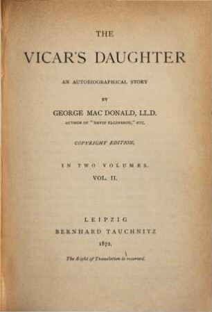 The vicar's daughter : an autobiographical story. 2