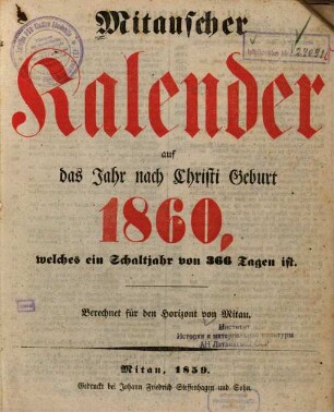 Mitauscher Kalender : auf das Jahr nach Christi Geburt .... 1860 (1859)