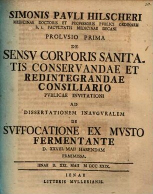 Prolusio ... de sensu corporis sanitatis conservandae et redintegrandae consiliario, 1