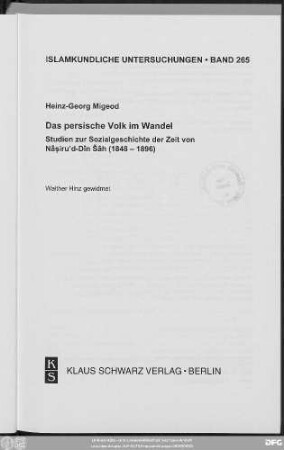 Das persische Volk im Wandel : Studien zur Sozialgeschichte der Zeit von Nāṣiru'd-Dīn Šāh (1848 - 1896)