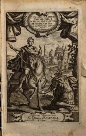 P. Ovidii Nasonis Opera Omnia : In tres Tomos divisa, 3. Fastorum Lib. Tristivm. De Ponto & In Ibin