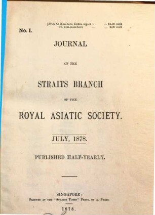 Journal of the Straits Branch of the Royal Asiatic Society. 1. 1878