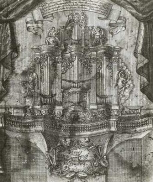 Entwurf zum Prospekt der Silbermannorgel im Dom zu Freiberg : Krügner, Johann Gottfried, nach Lindner, Elias: Entwurf zum Prospekt der Silbermannorgel im Dom zu Freiberg. Kupferstich. Leipzig, um 1711. Freiberg: Stadt- und Bergbaumuseum