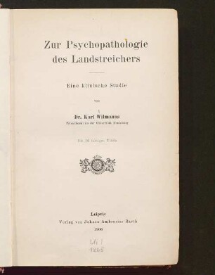 Zur Psychopathologie des Landstreichers : eine klinische Studie ; mit 16 farb. Taf.