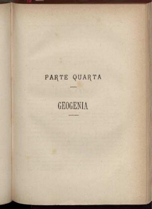 Parte Quarta. Geogenia.