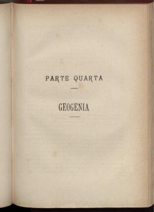Parte Quarta. Geogenia.