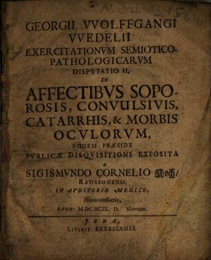 De affectibus soporosis, convulsivis, catarrhis, & morbis oculorum